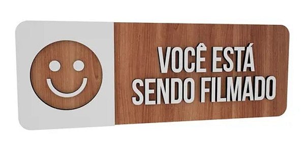 Placa Informativa "Você Está Sendo Filmado"