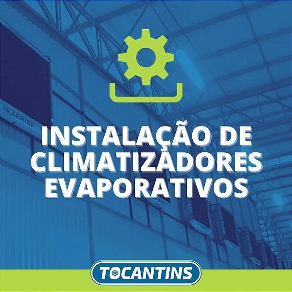 Instalação de Climatizadores Evaporativos em Araguaína