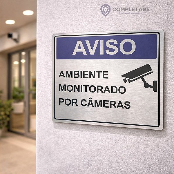 Placa Informativa - ACM Aço Escovado - AVISO AMBIENTE MONITORADO POR CÂMARAS
