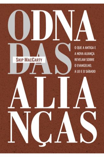 O DNA das Alianças (Skip MacCarty)