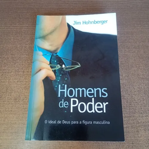 *Homens de Poder (Jim Hohnberger)