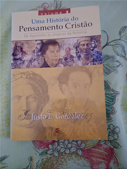 Uma História do Pensamento Cristão - Vol. 2 (Justo L. Gonzalez)