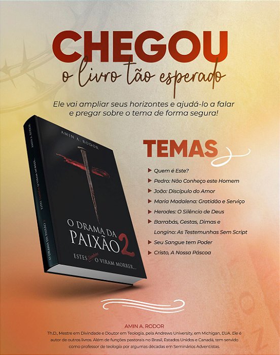 O Drama da Paixão 2: estes também o viram morrer (Amin. A. Rodor)