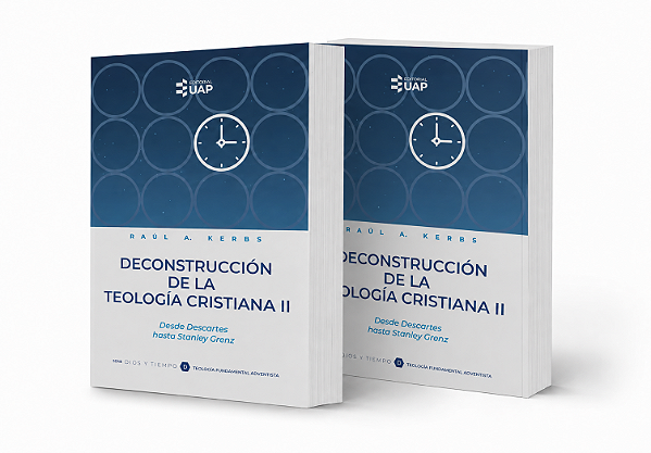 Deconstrucción de la Teología Cristiana II-A / II-B (Raúl A. Kerbs) | Série: Deus e o Tempo - vol. 4 (Importado)