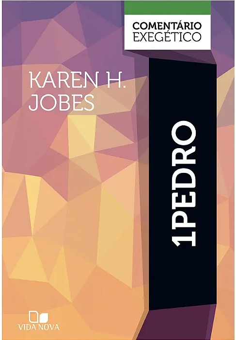 1 Pedro: comentário exegético (Karen H. Jobes) #