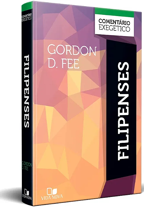 Comentário Filipenses: comentário exegético (Gordon D. Fee) #