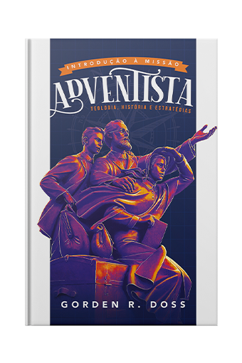 Introdução à Missão Adventista (Gorden R. Doss)