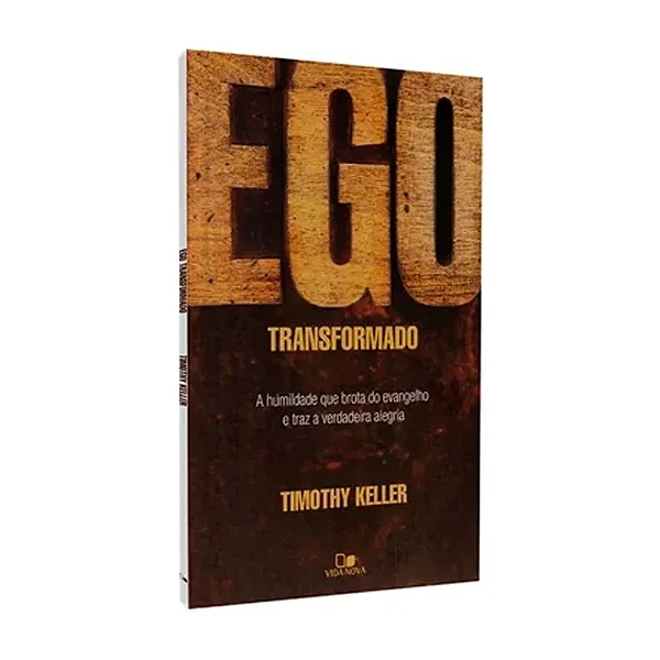 Ego Transformado (Timothy Keller)