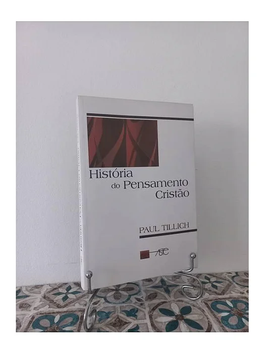 História do Pensamento Cristão (Paul Tillich)*