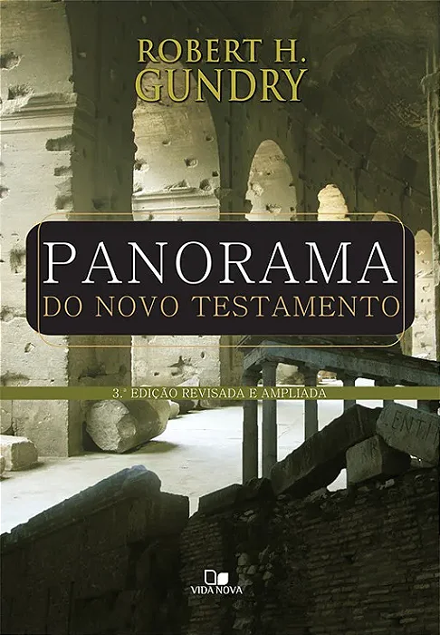 Panorama do Novo Testamento (Robert H. Gundry) - Capa Dura