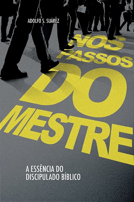 Nos Passos do Mestre (Adolfo S. Suárez)