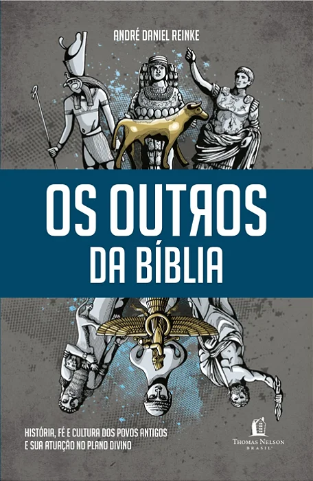 Os Outros da Bíblia (André Daniel Reinke) #