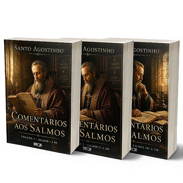 Coleção: Comentário Aos Salmos | Obra Completa - 3 Vol. (Santo Agostinho)