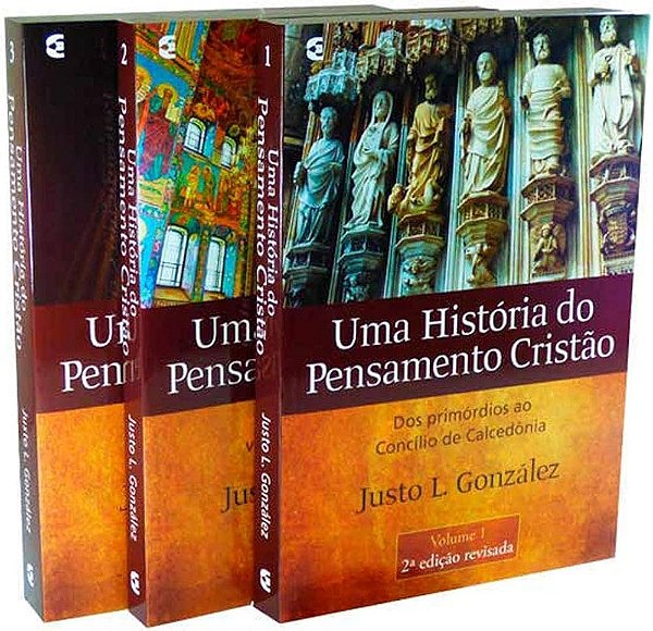 Uma História do Pensamento Cristão - 3 Vol. (Justo L. Gonzalez)