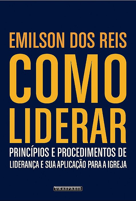Como Liderar (Emilson dos Reis)
