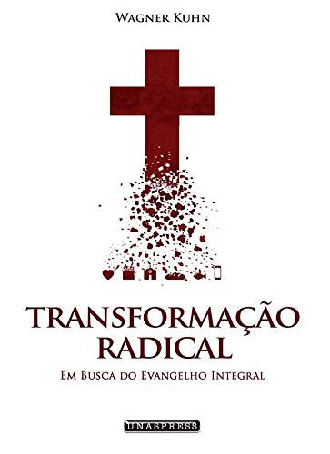 Transformação Radical (Wagner Kuhn)