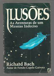 Livro Ilusões: as Aventuras de um Messias Indeciso Autor Bach, Richard [usado]