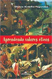 Livro Aprendendo Valores Éticos Autor Fagundes, Márcia Botelho (2001) [usado]