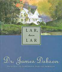 Livro Lar, Doce Lar Autor Dobson, Dr. James (2000) [usado]