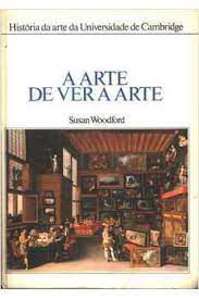 Livro Arte de Ver a Arte,a Autor Woodford, Susan (1983) [usado]