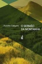 Livro Sermão da Montanha , o Autor Calligaris, Rodolfo (2014) [usado]
