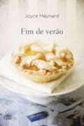 Livro Fim de Verão Autor Maynard, Joyce (2010) [usado]