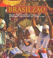 Livro Brasilzão: Registros e Experiências de Dois Viajantes Deslumbrados e Inconformados com o Brasil de Hoje Autor Gazola, Diego e Fábio Brito (2007) [usado]