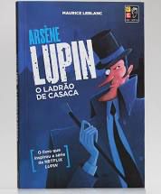 Livro Arsène Lupin, o Ladrão de Casaca Autor Leblanc, Maurice (2021) [usado]