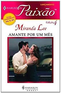 Livro Harlequin Paixão Nº 4 - Amante por um Mês Autor Miranda Lee (2005) [usado]