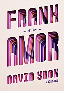 Livro Frank e o Amor Autor Yoon, David (2019) [usado]