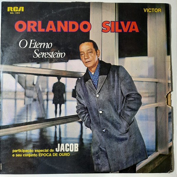 Disco de Vinil Orlando Silva - o Eterno Seresteiro Interprete Orlando Silva (1969) [usado]