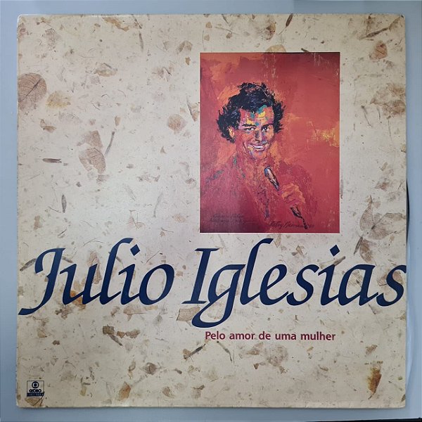 Disco de Vinil pelo Amor de Uma Mulher Interprete Julio Iglesias (1993) [usado]
