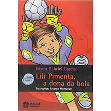 Livro Lili Pimenta, a Dona da Bola Autor Garcia, Edson Gabriel (2011) [usado]