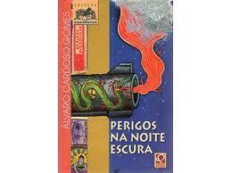 Livro Perigos na Noite Escura Autor Gomes, Alvaro Cardoso (1997) [usado]