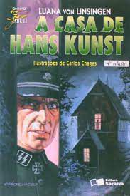 Livro Casa de Hans Kunst, a Autor Linsingen, Luana Von (2012) [usado]
