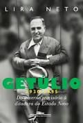 Livro Getúlio 1930-1945 - do Governo Provisório À Ditadura do Estado Novo Autor Neto, Lira (2013) [usado]