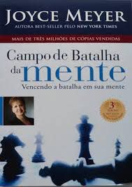 Livro Campo de Batalha da Mente - Vencendo a Batalha em sua Mente Autor Meyer, Joyce (2018) [usado]