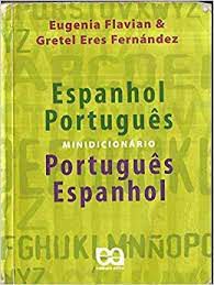 Livro Minidicionário Espanhol/português - Português/espanhol Autor Flavian, Eugenia (2006) [usado]