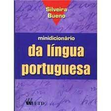 Livro Minidicionário da Língua Portguesa Autor Bueno, Silveira (2007) [usado]