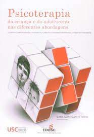 Livro Psicoterapia da Criança e do Adolescente nas Diferentes Abordagens Autor Marchi-costa, Maria Ivone (2012) [usado]