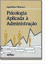 Livro Psicologia Aplicada À Administração Autor Minicucci, Agostinho (2008) [usado]