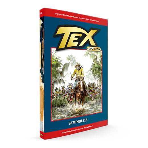 Gibi Tex Gold : Seminoles! N.11 Autor D'' Antonio, Gino e Lucio Filippucci (2018) [seminovo]