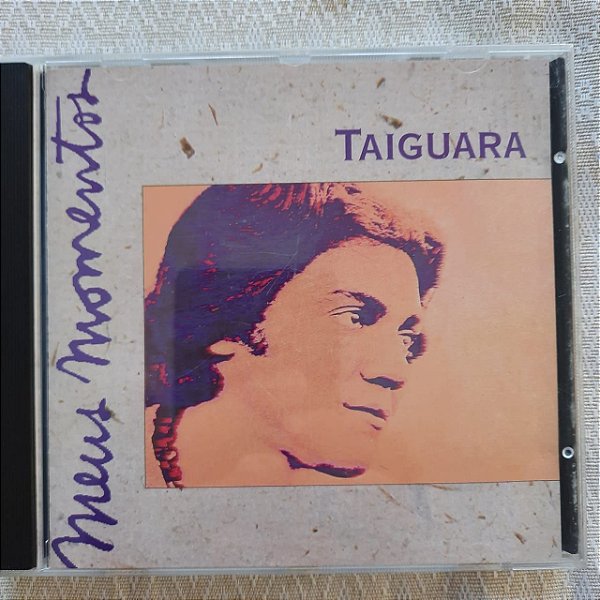 Cd Taiguara - Meus Momentos Interprete Taiguara (1994) [usado]