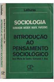 Livro Sociologia- Introdução ao Pensamento Sociológico Autor Castro, Anna Maria de e Edmundo F. Dias (1985) [usado]
