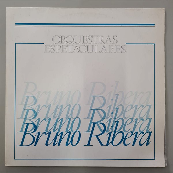 Disco de Vinil Orquestras Espetaculares Interprete Bruno Ribera (1989) [usado]