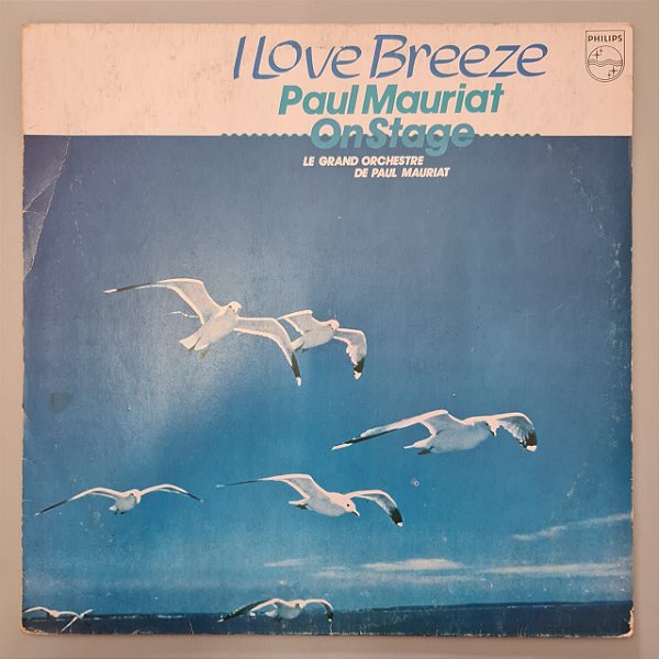 Disco de Vinil I Love Breeze - Paul Mauriat On Stage / Le Grand Orchestre de Paul Mauriat (lp 1982) Interprete Paul Mauriat e Orquestra (1982) [usado]