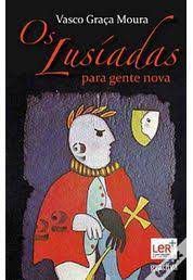 Livro os Lusíadas para Gente Nova Autor Moura, Vasco Graça (2015) [usado]