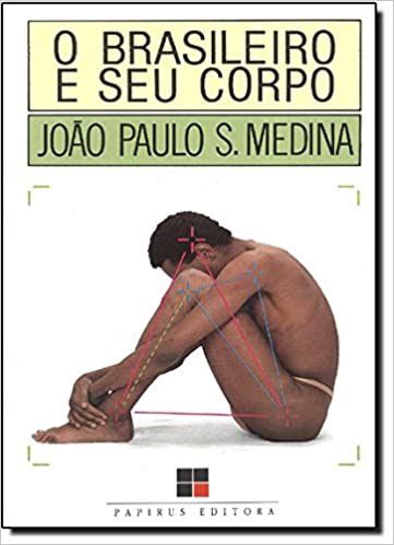 Livro Brasileiro e seu Corpo, o Autor Medina, João Paulo S. (1991) [usado]
