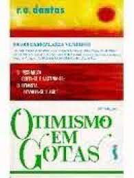Livro Otimismo em Gotas Autor Dantas, R. O. (1995) [usado]