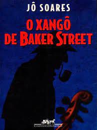 Livro Xangô de Baker Street, o Autor Soares, Jô (2002) [usado]